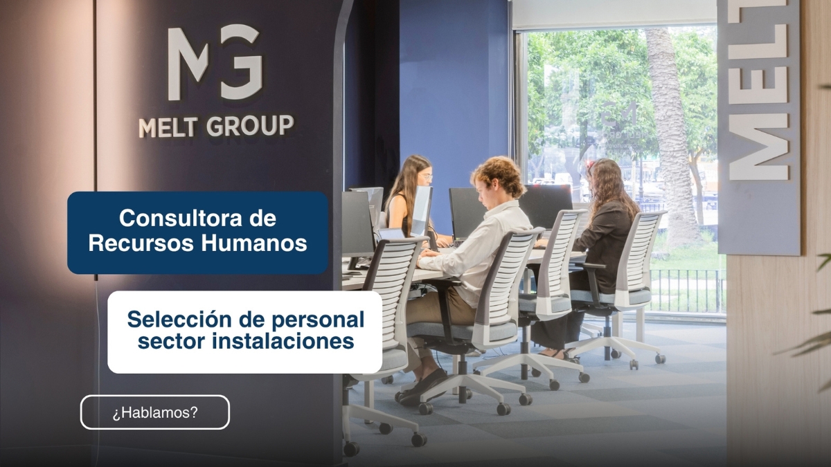 Melt Group selección talento técnico instalaciones HVAC frigoristas