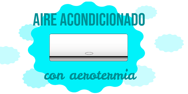 aire acondicionado con aerotermia