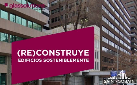 saint gobain glassolutions impulsa edificacion circular programa reconstruye