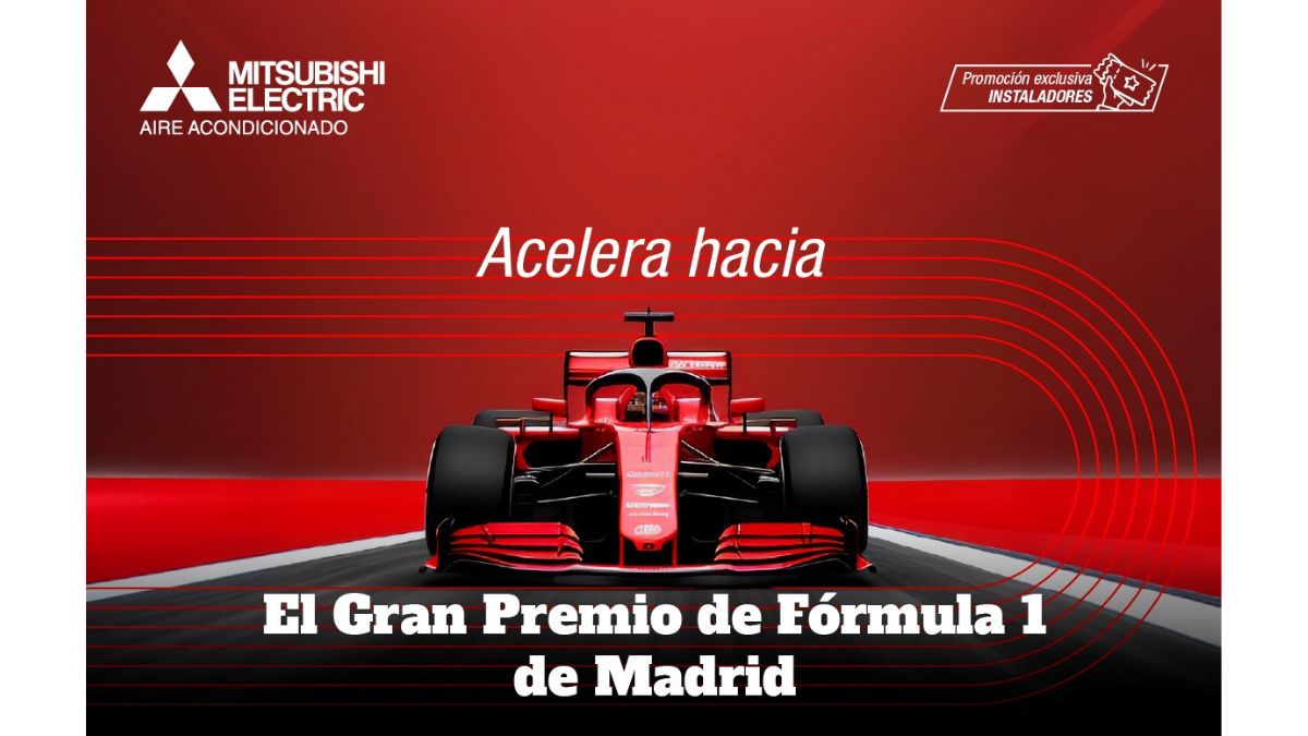Promoción Mitsubishi Electric para instaladores con entradas Fórmula 1 Madrid