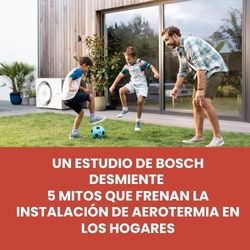 bosch estudio aerotermia mitos