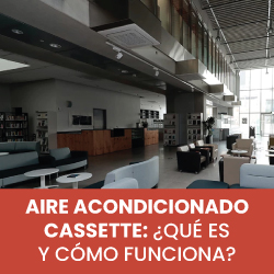 Caloryfrio noticia destacada aire comercial septiembre 2023 aire cassette