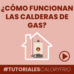 calderas gas funcionan banner dcho calderas enero 2026