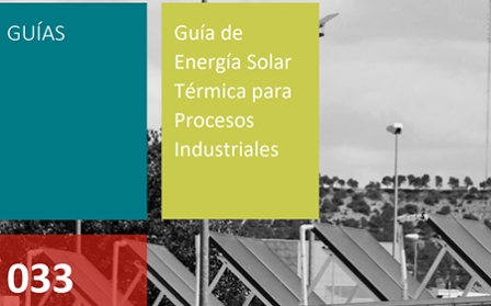 Guía de Energía Solar Térmica para Procesos Industriales