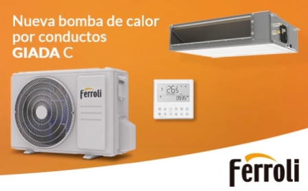 Ferroli presenta su nueva gama Giada C, equipo split de conductos baja silueta para aplicación residencial y comercial