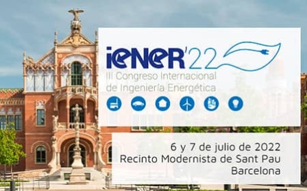 El III Congreso Internacional sobre Ingeniería Energética (iENER ‘22), en Barcelona los próximos 6 y 7 de julio