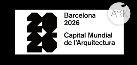 Barcelona, Capital Mundial de la Arquitectura 2026: Homenaje a la arquitectura de Barcelona a través de sus protagonistas