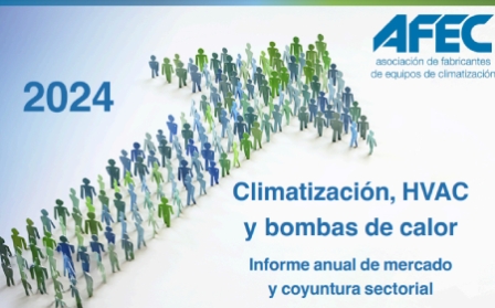 Informe AFEC 2024: Se mantiene el mercado de aerotermia/bombas de calor, climatización y ventilación