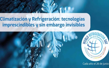 El Día Mundial de la Refrigeración 2026 apuesta por visibilizar el papel esencial del sector HVACR