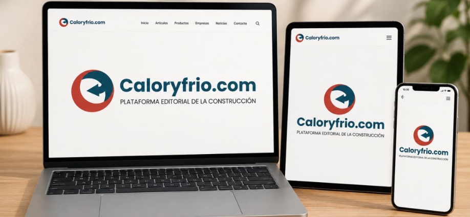 Caloryfrio.com se consolida como Plataforma Editorial de la Construcción tras 26 años de evolución en el sector