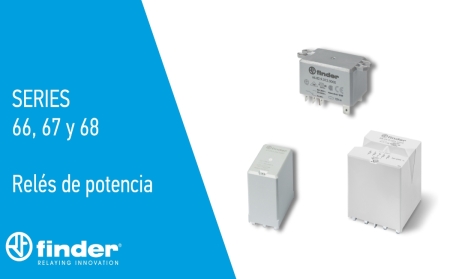 Relés de potencia Finder series 66, 67 y 68: alto rendimiento y fiabilidad para entornos exigentes