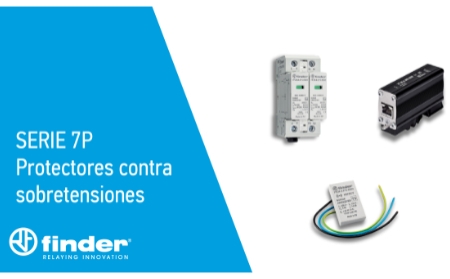 Serie 7P: la propuesta de Finder para proteger instalaciones frente a sobretensiones y apagones