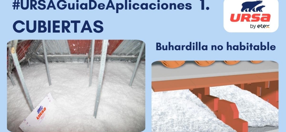 Buhardillas no habitables: cómo aislar el último forjado sin acondicionar un espacio que no se utiliza