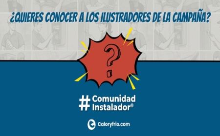 Conoce a los ilustradores de La Liga de los Instaladores de #ComunidadInstalador®